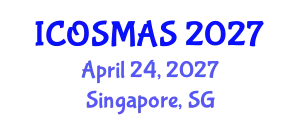 International Conference on Orthopedics, Sports Medicine and Arthroscopic Surgery (ICOSMAS) April 24, 2027 - Singapore, Singapore