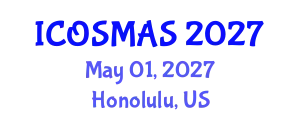 International Conference on Orthopedics, Sports Medicine and Arthroscopic Surgery (ICOSMAS) May 01, 2027 - Honolulu, United States