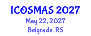 International Conference on Orthopedics, Sports Medicine and Arthroscopic Surgery (ICOSMAS) May 22, 2027 - Belgrade, Serbia