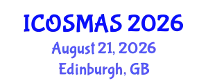 International Conference on Orthopedics, Sports Medicine and Arthroscopic Surgery (ICOSMAS) August 21, 2026 - Edinburgh, United Kingdom