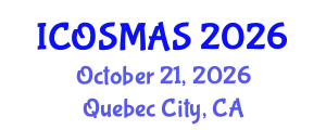 International Conference on Orthopedics, Sports Medicine and Arthroscopic Surgery (ICOSMAS) October 21, 2026 - Quebec City, Canada