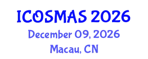 International Conference on Orthopedics, Sports Medicine and Arthroscopic Surgery (ICOSMAS) December 09, 2026 - Macau, China