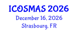 International Conference on Orthopedics, Sports Medicine and Arthroscopic Surgery (ICOSMAS) December 16, 2026 - Strasbourg, France