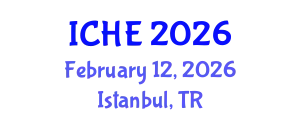 International Conference on Higher Education (ICHE) February 12, 2026 - Istanbul, Turkey