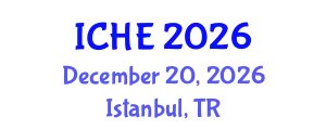 International Conference on Higher Education (ICHE) December 20, 2026 - Istanbul, Turkey
