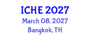 International Conference on Higher Education (ICHE) March 08, 2027 - Bangkok, Thailand
