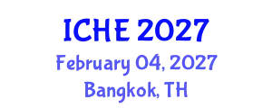 International Conference on Higher Education (ICHE) February 04, 2027 - Bangkok, Thailand