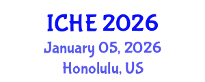 International Conference on Higher Education (ICHE) January 05, 2026 - Honolulu, United States