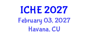 International Conference on Higher Education (ICHE) February 03, 2027 - Havana, Cuba