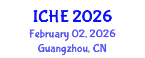 International Conference on Higher Education (ICHE) February 02, 2026 - Guangzhou, China