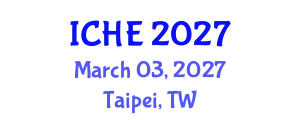 International Conference on Higher Education (ICHE) March 03, 2027 - Taipei, Taiwan