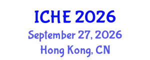 International Conference on Higher Education (ICHE) September 27, 2026 - Hong Kong, China