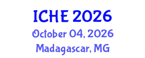 International Conference on Higher Education (ICHE) October 04, 2026 - Madagascar, Madagascar