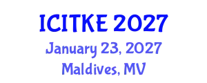 International Conference on Innovation, Technology and Knowledge Economy (ICITKE) January 23, 2027 - Maldives, Maldives