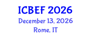 International Conference on Business, Economics and Finance (ICBEF) December 13, 2026 - Rome, Italy