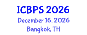 International Conference on Behavioral and Psychological Sciences (ICBPS) December 16, 2026 - Bangkok, Thailand