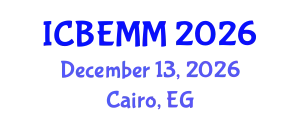International Conference on Business, Economics, Management and Marketing (ICBEMM) December 13, 2026 - Cairo, Egypt