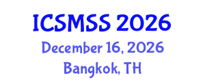 International Conference on Sport Medicine and Sport Science (ICSMSS) December 16, 2026 - Bangkok, Thailand