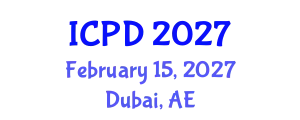 International Conference on Population and Development (ICPD) February 15, 2027 - Dubai, United Arab Emirates
