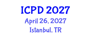 International Conference on Population and Development (ICPD) April 26, 2027 - Istanbul, Turkey