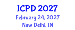 International Conference on Population and Development (ICPD) February 24, 2027 - New Delhi, India