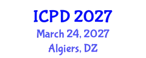 International Conference on Population and Development (ICPD) March 24, 2027 - Algiers, Algeria
