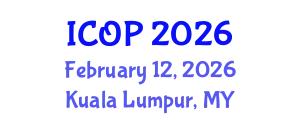 International Conference on Optics and Photonics (ICOP) February 12, 2026 - Kuala Lumpur, Malaysia
