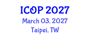 International Conference on Optics and Photonics (ICOP) March 03, 2027 - Taipei, Taiwan