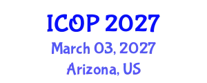 International Conference on Optics and Photonics (ICOP) March 03, 2027 - Arizona, United States