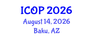 International Conference on Optics and Photonics (ICOP) August 14, 2026 - Baku, Azerbaijan