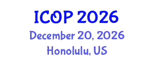 International Conference on Optics and Photonics (ICOP) December 20, 2026 - Honolulu, United States