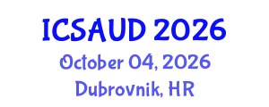 International Conference on Sustainable Architecture and Urban Design (ICSAUD) October 04, 2026 - Dubrovnik, Croatia