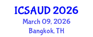 International Conference on Sustainable Architecture and Urban Design (ICSAUD) March 09, 2026 - Bangkok, Thailand