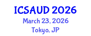 International Conference on Sustainable Architecture and Urban Design (ICSAUD) March 23, 2026 - Tokyo, Japan