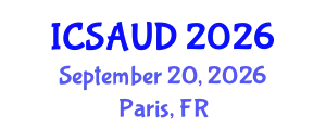 International Conference on Sustainable Architecture and Urban Design (ICSAUD) September 20, 2026 - Paris, France