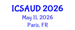 International Conference on Sustainable Architecture and Urban Design (ICSAUD) May 11, 2026 - Paris, France
