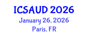 International Conference on Sustainable Architecture and Urban Design (ICSAUD) January 26, 2026 - Paris, France