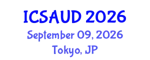 International Conference on Sustainable Architecture and Urban Design (ICSAUD) September 09, 2026 - Tokyo, Japan