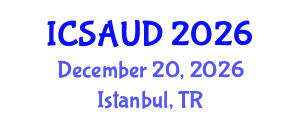 International Conference on Sustainable Architecture and Urban Design (ICSAUD) December 20, 2026 - Istanbul, Turkey