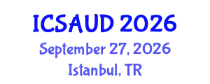 International Conference on Sustainable Architecture and Urban Design (ICSAUD) September 27, 2026 - Istanbul, Turkey