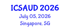 International Conference on Sustainable Architecture and Urban Design (ICSAUD) July 05, 2026 - Singapore, Singapore