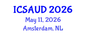 International Conference on Sustainable Architecture and Urban Design (ICSAUD) May 11, 2026 - Amsterdam, Netherlands