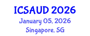 International Conference on Sustainable Architecture and Urban Design (ICSAUD) January 05, 2026 - Singapore, Singapore