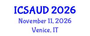International Conference on Sustainable Architecture and Urban Design (ICSAUD) November 11, 2026 - Venice, Italy
