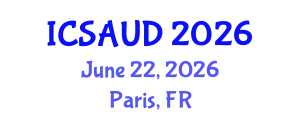 International Conference on Sustainable Architecture and Urban Design (ICSAUD) June 22, 2026 - Paris, France