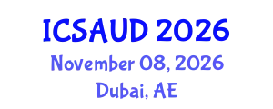 International Conference on Sustainable Architecture and Urban Design (ICSAUD) November 08, 2026 - Dubai, United Arab Emirates