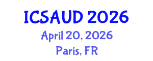 International Conference on Sustainable Architecture and Urban Design (ICSAUD) April 20, 2026 - Paris, France