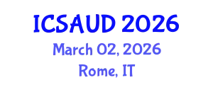 International Conference on Sustainable Architecture and Urban Design (ICSAUD) March 02, 2026 - Rome, Italy