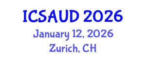International Conference on Sustainable Architecture and Urban Design (ICSAUD) January 12, 2026 - Zurich, Switzerland
