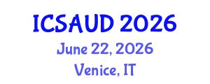 International Conference on Sustainable Architecture and Urban Design (ICSAUD) June 22, 2026 - Venice, Italy